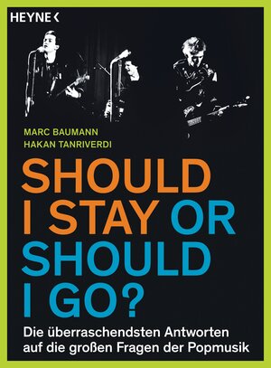 Buchcover Should I stay or should I go? | Marc Baumann | EAN 9783453603684 | ISBN 3-453-60368-0 | ISBN 978-3-453-60368-4