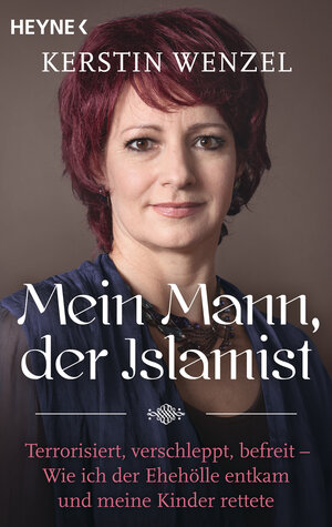 Buchcover Mein Mann, der Islamist | Kerstin Wenzel | EAN 9783453604100 | ISBN 3-453-60410-5 | ISBN 978-3-453-60410-0