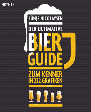 Buchcover Der ultimative Bier-Guide | Sünje Nicolaysen | EAN 9783453604759 | ISBN 3-453-60475-X | ISBN 978-3-453-60475-9