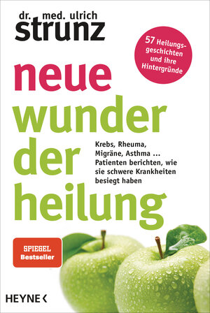 Buchcover Neue Wunder der Heilung | Ulrich Strunz | EAN 9783453605060 | ISBN 3-453-60506-3 | ISBN 978-3-453-60506-0