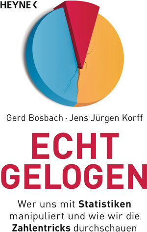 Buchcover Echt gelogen | Gerd Bosbach | EAN 9783453605138 | ISBN 3-453-60513-6 | ISBN 978-3-453-60513-8
