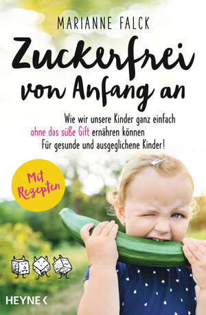 Buchcover Zuckerfrei von Anfang an | Marianne Falck | EAN 9783453605237 | ISBN 3-453-60523-3 | ISBN 978-3-453-60523-7