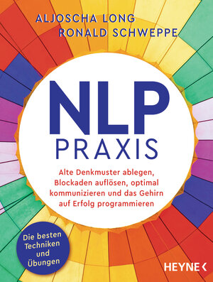 Buchcover NLP-Praxis | Aljoscha Long | EAN 9783453605459 | ISBN 3-453-60545-4 | ISBN 978-3-453-60545-9