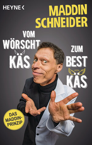 Buchcover Vom wörscht Käs zum best Käs | Maddin Schneider | EAN 9783453605930 | ISBN 3-453-60593-4 | ISBN 978-3-453-60593-0