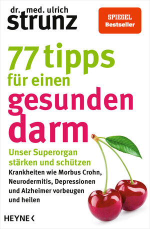 Buchcover 77 Tipps für einen gesunden Darm | Ulrich Strunz | EAN 9783453606326 | ISBN 3-453-60632-9 | ISBN 978-3-453-60632-6
