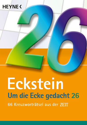 Buchcover Um die Ecke gedacht 26 | Eckstein | EAN 9783453606869 | ISBN 3-453-60686-8 | ISBN 978-3-453-60686-9