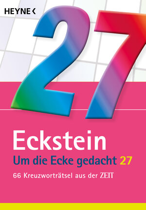 Buchcover Um die Ecke gedacht 27 | Eckstein | EAN 9783453606999 | ISBN 3-453-60699-X | ISBN 978-3-453-60699-9