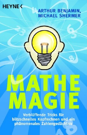 Buchcover Mathe-Magie | Arthur Benjamin | EAN 9783453615021 | ISBN 3-453-61502-6 | ISBN 978-3-453-61502-1