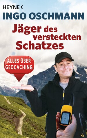 Buchcover Jäger des versteckten Schatzes | Ingo Oschmann | EAN 9783453615076 | ISBN 3-453-61507-7 | ISBN 978-3-453-61507-6