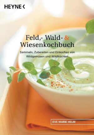 Feld-, Wald- und Wiesenkochbuch