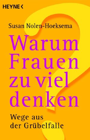 Warum Frauen zu viel denken: Wege aus der Grübelfalle