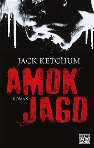 Buchcover Amokjagd | Jack Ketchum | EAN 9783453675452 | ISBN 3-453-67545-2 | ISBN 978-3-453-67545-2