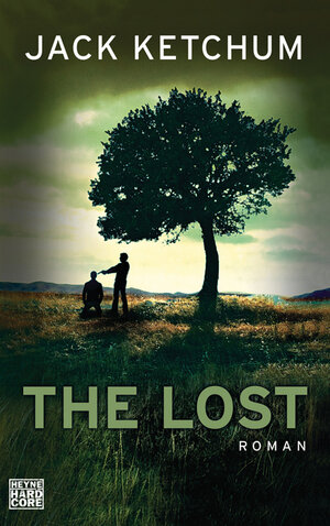 Buchcover The Lost | Jack Ketchum | EAN 9783453675513 | ISBN 3-453-67551-7 | ISBN 978-3-453-67551-3