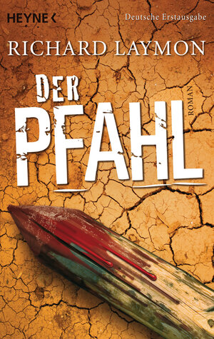 Buchcover Der Pfahl | Richard Laymon | EAN 9783453675803 | ISBN 3-453-67580-0 | ISBN 978-3-453-67580-3