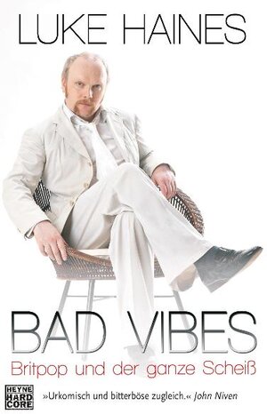Buchcover Bad Vibes | Luke Haines | EAN 9783453675872 | ISBN 3-453-67587-8 | ISBN 978-3-453-67587-2