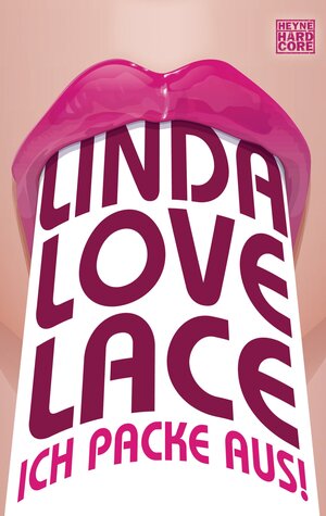 Buchcover Ich packe aus! | Linda  Lovelace | EAN 9783453676176 | ISBN 3-453-67617-3 | ISBN 978-3-453-67617-6
