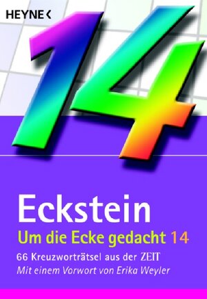 Buchcover Um die Ecke gedacht Bd. 14 | Eckstein | EAN 9783453685215 | ISBN 3-453-68521-0 | ISBN 978-3-453-68521-5