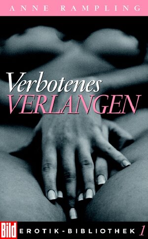 Verbotenes Verlangen. Bild Erotik-Bibliothek Band 1