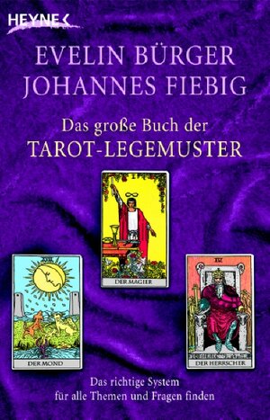 Buchcover Das große Buch der Tarot-Legemuster | Evelin Bürger | EAN 9783453700529 | ISBN 3-453-70052-X | ISBN 978-3-453-70052-9