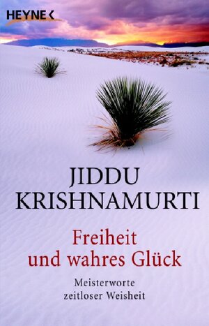 Buchcover Freiheit und wahres Glück | Jiddu Krishnamurti | EAN 9783453700628 | ISBN 3-453-70062-7 | ISBN 978-3-453-70062-8