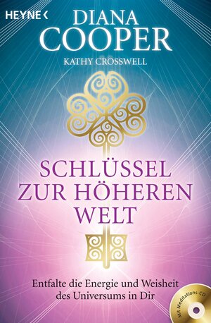 Buchcover Schlüssel zur höheren Welt | Diana Cooper | EAN 9783453702134 | ISBN 3-453-70213-1 | ISBN 978-3-453-70213-4