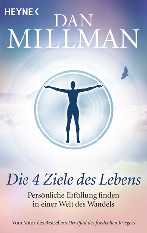 Buchcover Die vier Ziele des Lebens | Dan Millman | EAN 9783453702295 | ISBN 3-453-70229-8 | ISBN 978-3-453-70229-5