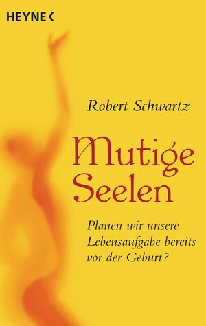 Buchcover Mutige Seelen | Robert Schwartz | EAN 9783453702660 | ISBN 3-453-70266-2 | ISBN 978-3-453-70266-0
