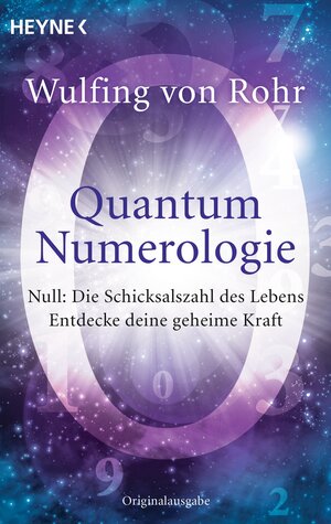 Buchcover Quantum Numerologie | Wulfing von Rohr | EAN 9783453702721 | ISBN 3-453-70272-7 | ISBN 978-3-453-70272-1