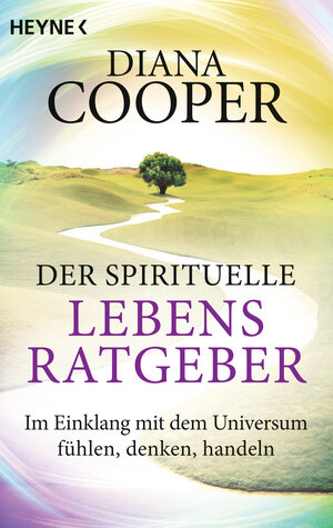 Buchcover Der spirituelle Lebens-Ratgeber | Diana Cooper | EAN 9783453702752 | ISBN 3-453-70275-1 | ISBN 978-3-453-70275-2