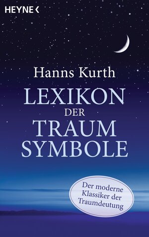 Buchcover Lexikon der Traumsymbole | Hanns Kurth | EAN 9783453702851 | ISBN 3-453-70285-9 | ISBN 978-3-453-70285-1