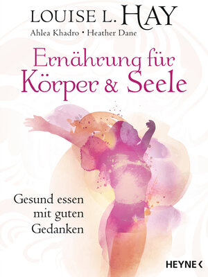 Buchcover Ernährung für Körper und Seele | Louise Hay | EAN 9783453703148 | ISBN 3-453-70314-6 | ISBN 978-3-453-70314-8