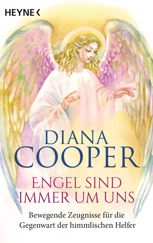 Buchcover Engel sind immer um uns | Diana Cooper | EAN 9783453703162 | ISBN 3-453-70316-2 | ISBN 978-3-453-70316-2
