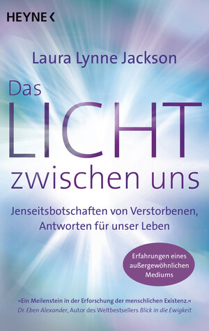 Buchcover Das Licht zwischen uns | Laura Lynne Jackson | EAN 9783453703612 | ISBN 3-453-70361-8 | ISBN 978-3-453-70361-2