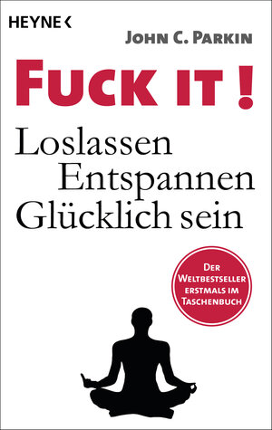 Buchcover Fuck It! | John C. Parkin | EAN 9783453704145 | ISBN 3-453-70414-2 | ISBN 978-3-453-70414-5