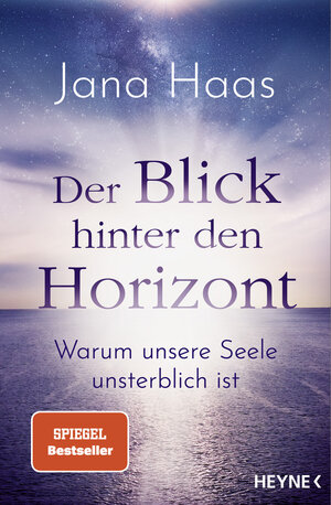 Buchcover Der Blick hinter den Horizont | Jana Haas | EAN 9783453704763 | ISBN 3-453-70476-2 | ISBN 978-3-453-70476-3