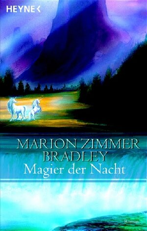 Buchcover Magier der Nacht | Marion Zimmer Bradley | EAN 9783453720602 | ISBN 3-453-72060-1 | ISBN 978-3-453-72060-2