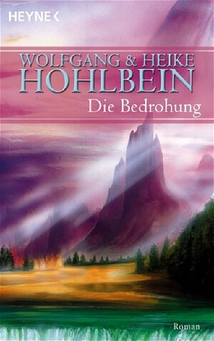 Buchcover Die Bedrohung | Wolfgang Hohlbein | EAN 9783453720619 | ISBN 3-453-72061-X | ISBN 978-3-453-72061-9