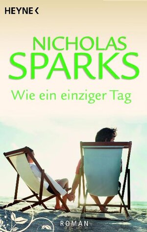 Buchcover Wie ein einziger Tag | Nicholas Sparks | EAN 9783453722163 | ISBN 3-453-72216-7 | ISBN 978-3-453-72216-3