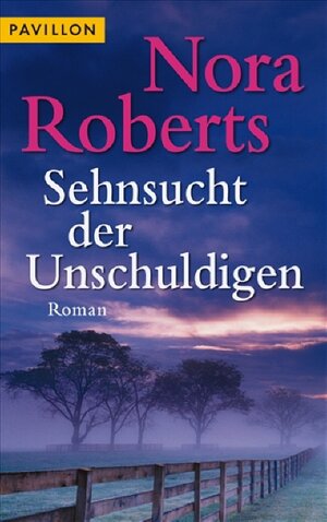 Buchcover Sehnsucht der Unschuldigen | Nora Roberts | EAN 9783453772151 | ISBN 3-453-77215-6 | ISBN 978-3-453-77215-1