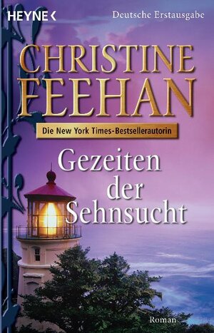 Buchcover Gezeiten der Sehnsucht | Christine Feehan | EAN 9783453810761 | ISBN 3-453-81076-7 | ISBN 978-3-453-81076-1