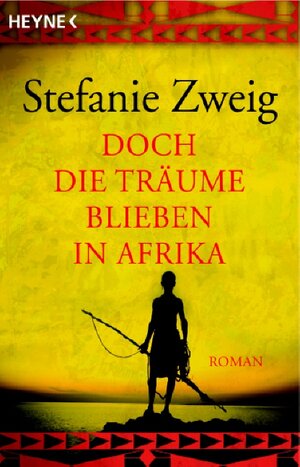 Buchcover Doch die Träume blieben in Afrika | Stefanie Zweig | EAN 9783453811270 | ISBN 3-453-81127-5 | ISBN 978-3-453-81127-0