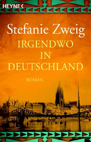 Buchcover Irgendwo in Deutschland | Stefanie Zweig | EAN 9783453811300 | ISBN 3-453-81130-5 | ISBN 978-3-453-81130-0