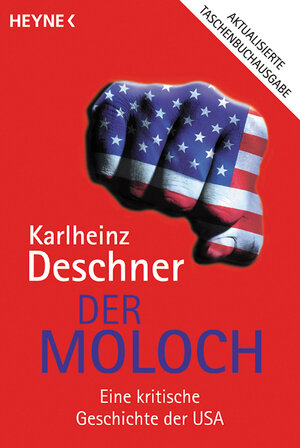 Der Moloch. Eine kritische Geschichte der USA