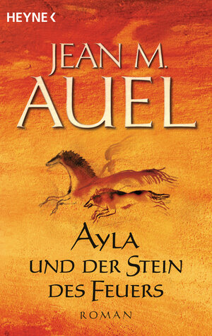 Buchcover Ayla und der Stein des Feuers | Jean M. Auel | EAN 9783453869455 | ISBN 3-453-86945-1 | ISBN 978-3-453-86945-5