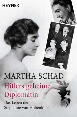 Buchcover Hitlers geheime Diplomatin | Martha Schad | EAN 9783453872998 | ISBN 3-453-87299-1 | ISBN 978-3-453-87299-8