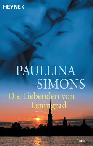 Buchcover Die Liebenden von Leningrad | Paullina Simons | EAN 9783453873391 | ISBN 3-453-87339-4 | ISBN 978-3-453-87339-1