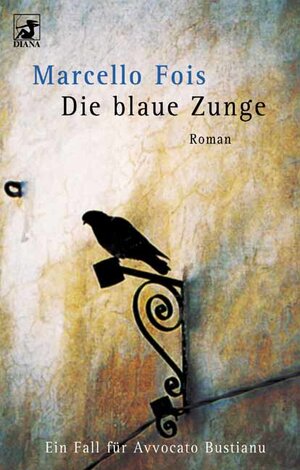 Die blaue Zunge. Ein Fall für Avvocato Bustianu.