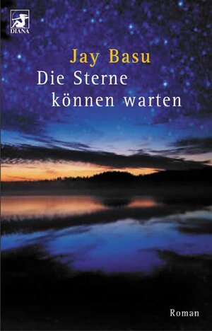 Buchcover Die Sterne können warten | Jay Basu | EAN 9783453873810 | ISBN 3-453-87381-5 | ISBN 978-3-453-87381-0