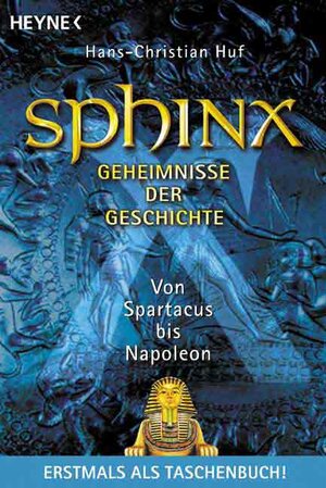 Sphinx 6 - Geheimnisse der Geschichte: Von Spartacus bis Napoleon