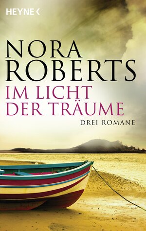 Buchcover Im Licht der Träume | Nora Roberts | EAN 9783453875814 | ISBN 3-453-87581-8 | ISBN 978-3-453-87581-4